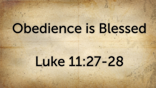 32 Obedience is Blessed (08-12-18)