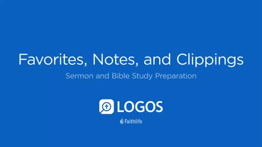 3. Favorites, Notes, and Clippings