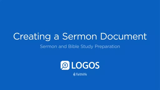 8. Creating a Sermon Document