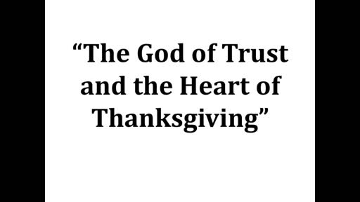 The God of Trust and the Heart of Thanksgiving