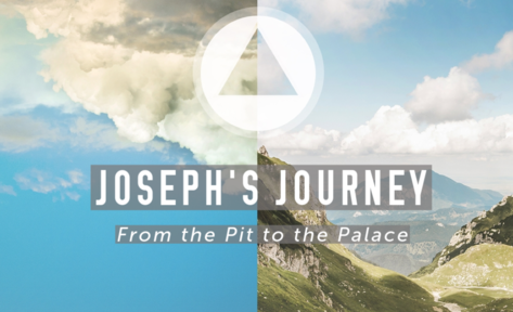 Joseph’s Journey - From the Pit to the Palace