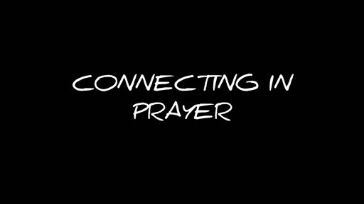 Connecting in Prayer