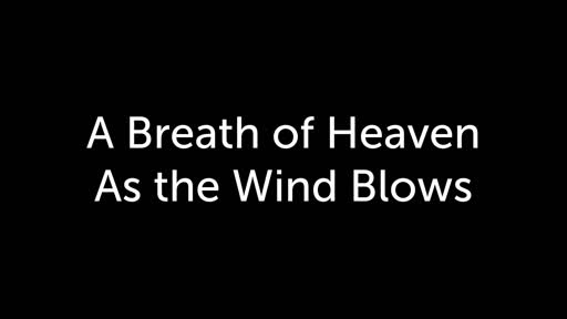 A Breath of Fresh Air - The Breath of Heaven