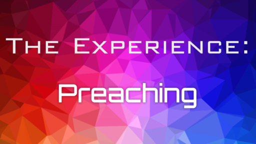 Experience: Preaching