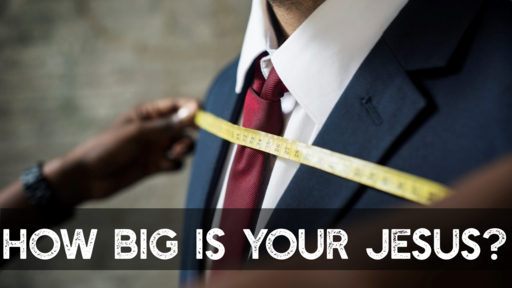 How big is your Jesus?