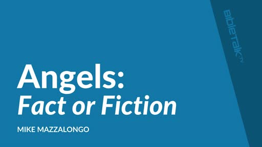 Angels: Fact or Fiction