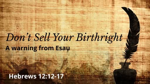 Image result for DO NOT SELL YOUR BIRTHRIGHT