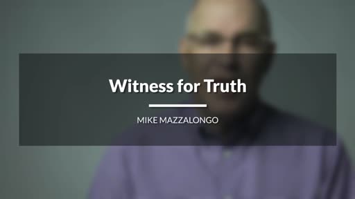 Witness For Truth