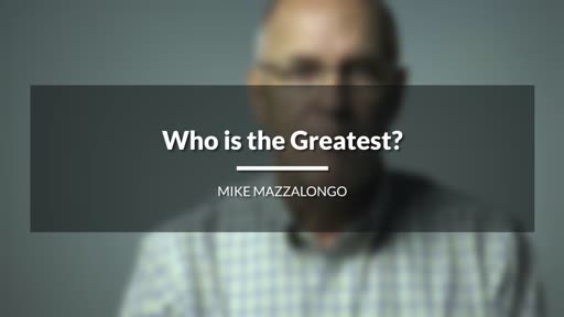 Who is the Greatest?