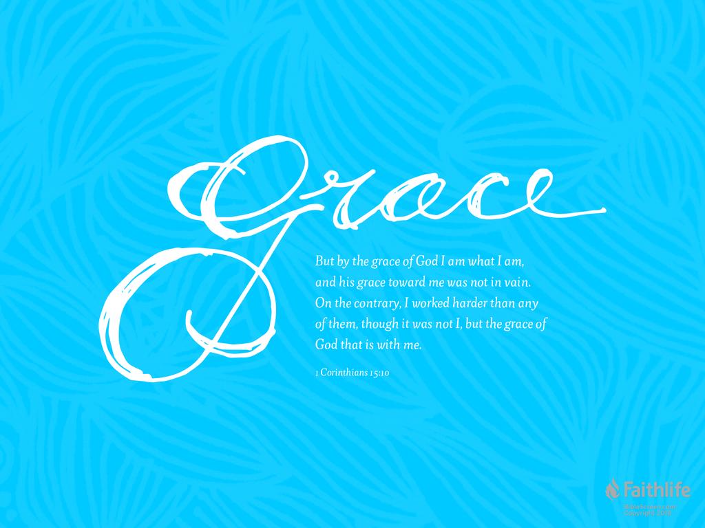But by the grace of God I am what I am, and his grace toward me was not in vain. On the contrary, I worked harder than any of them, though it was not I, but the grace of God that is with me.