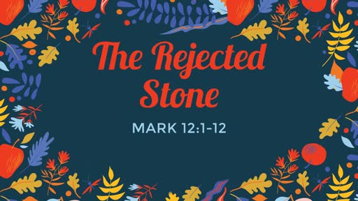 Mark 12:1-12
