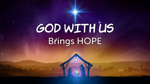 God with Us Brings Hope
