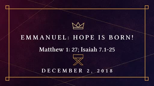 Emmanuel:  Hope is Born!