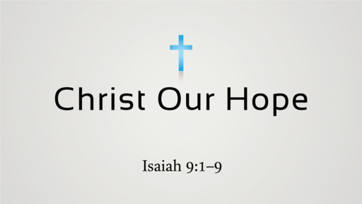 12.02.2018 - Christ Our Hope