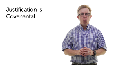 Four Elements about Justification: Covenantal