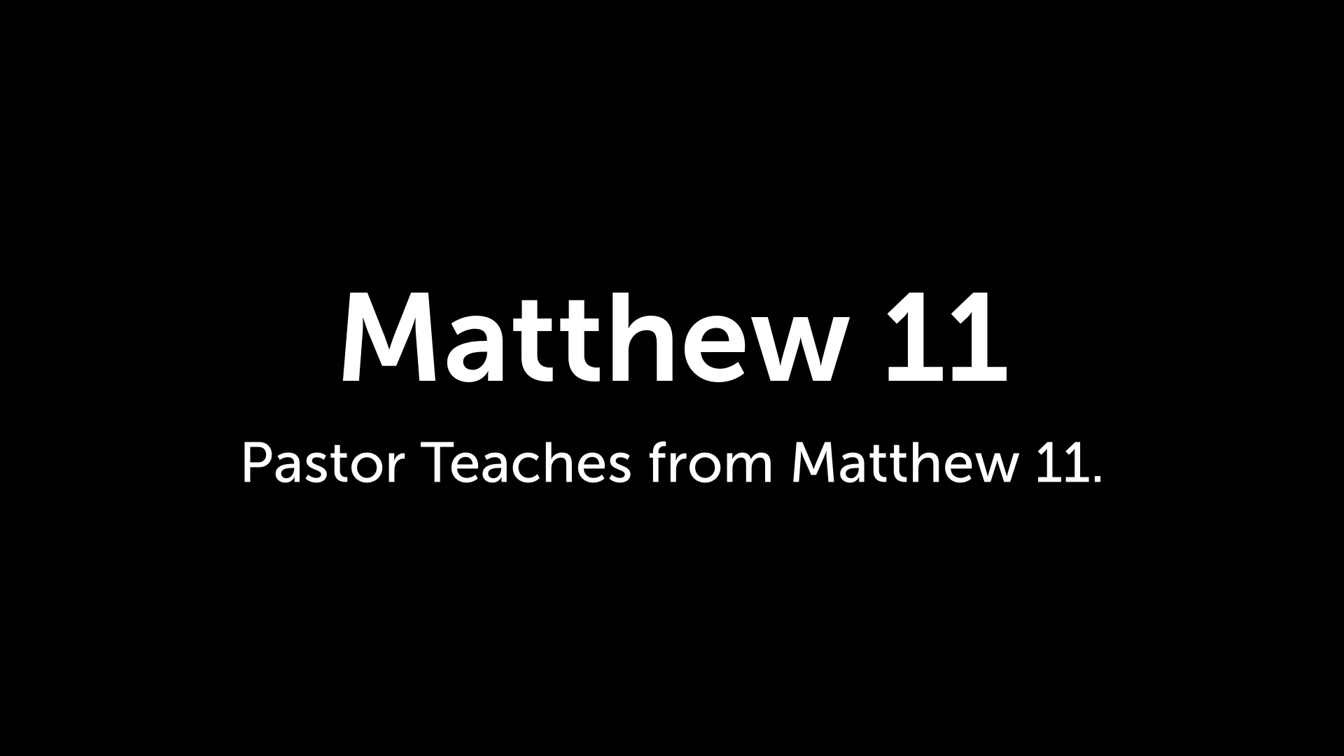 matthew-11-logos-sermons