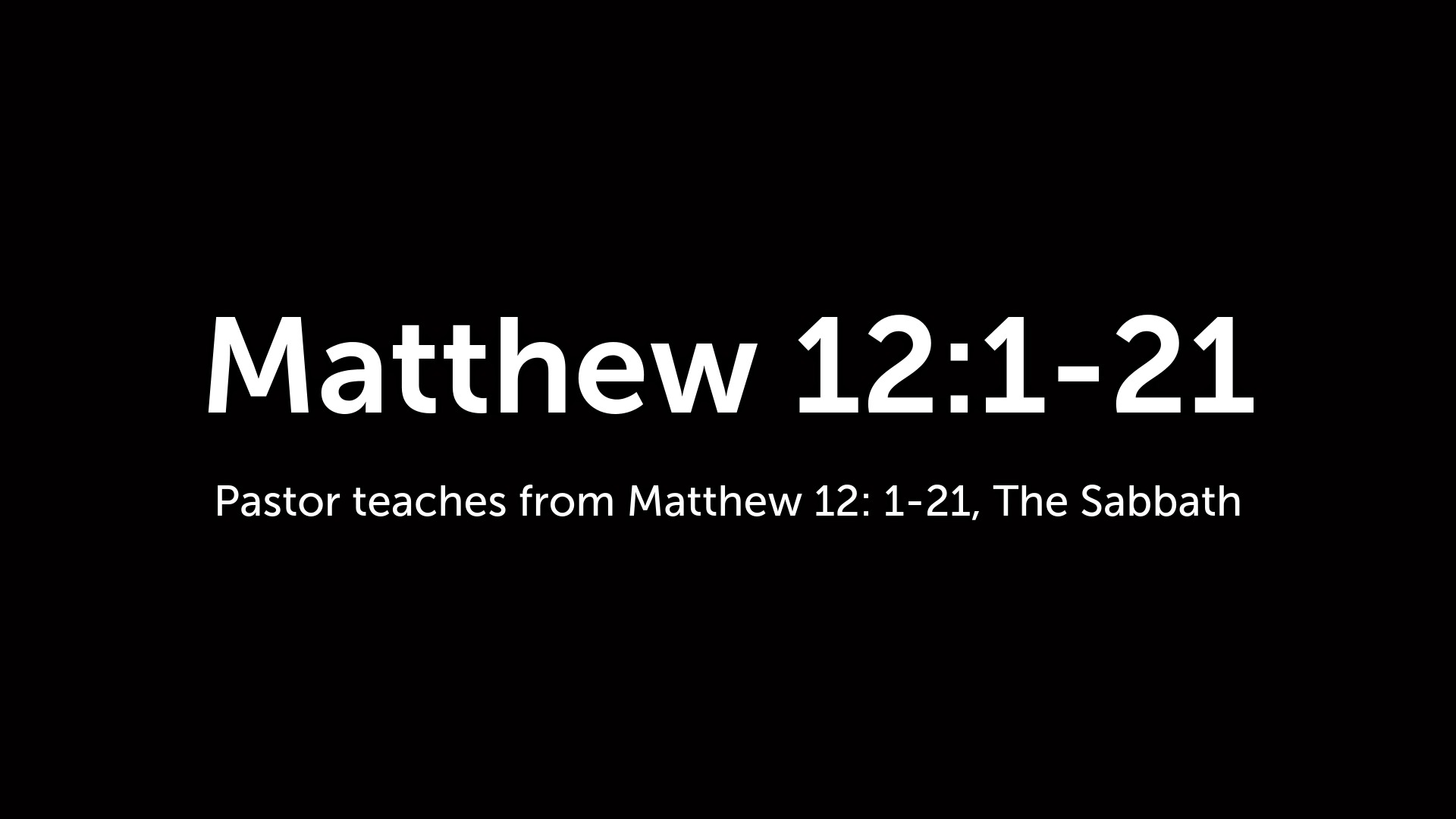 Matthew 12:1-21 - Logos Sermons