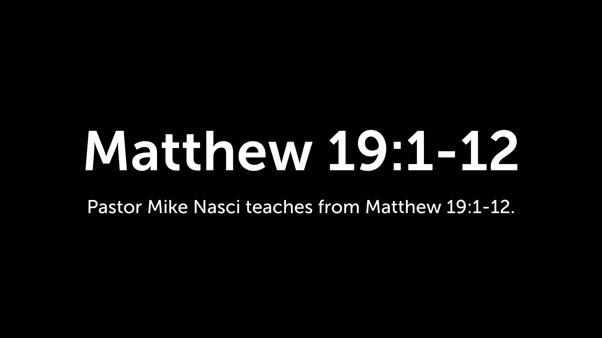 Matthew 19 1 12 Logos Sermons matthew-19-1-12-logos-sermons