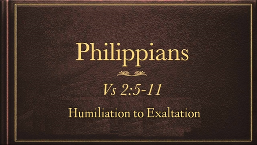 December 9, 2018 - Humiliation to Exaltation Part 2
