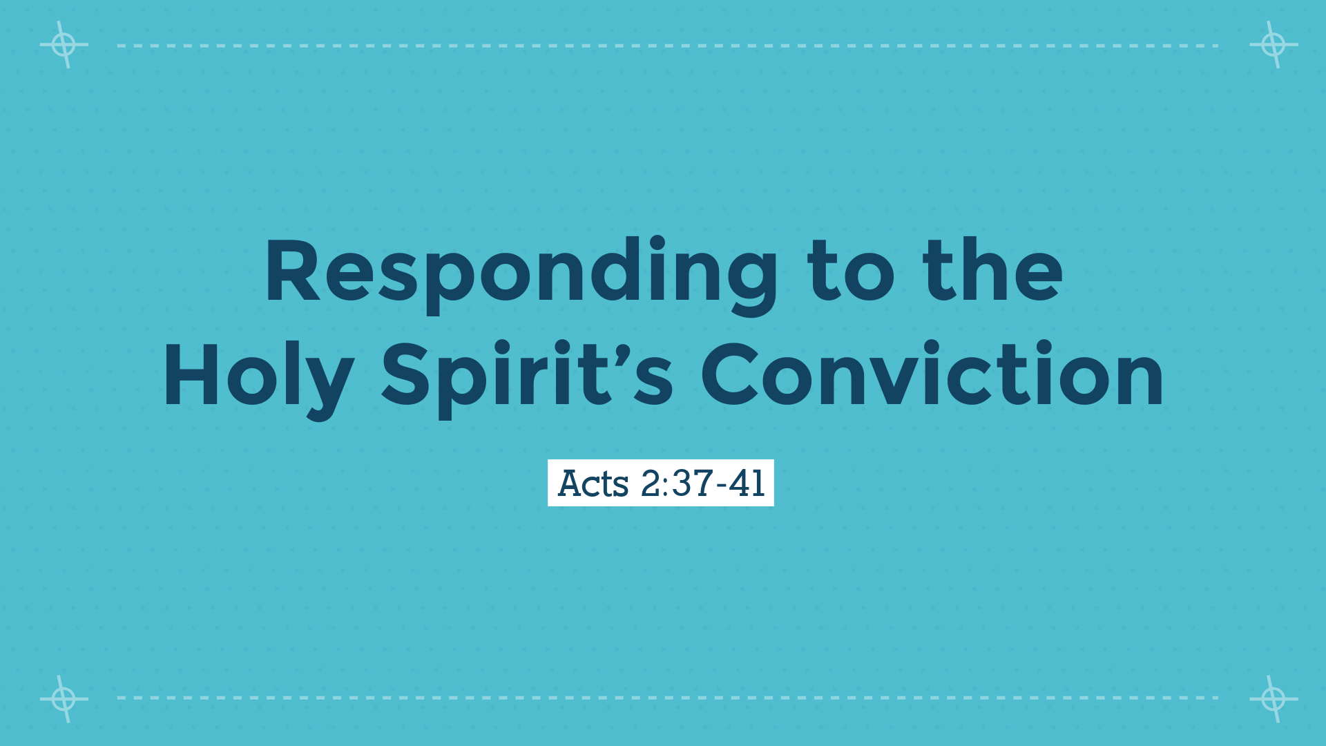 Responding to the Holy Spirit's Conviction - Faithlife Sermons