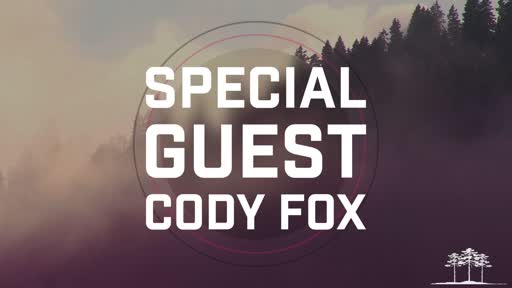 Special Guests - Cody Fox