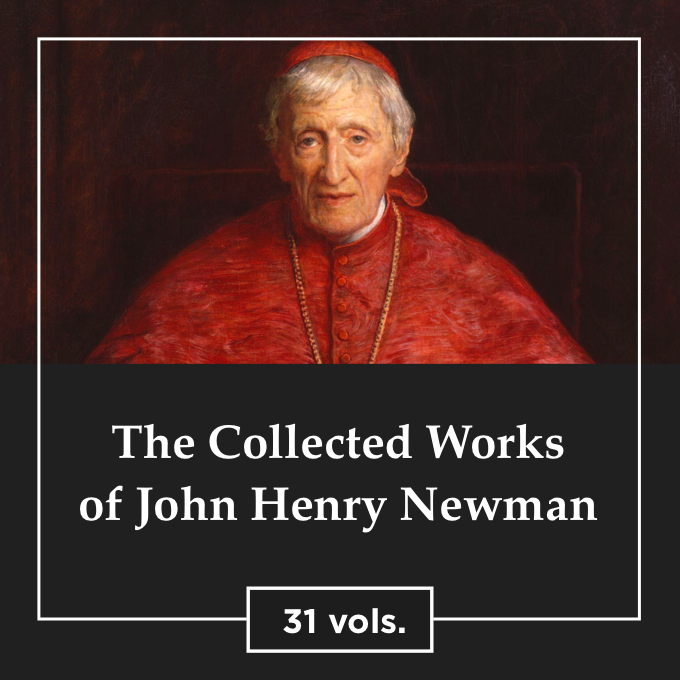 Collected Works of St. John Henry Newman (31 vols.)