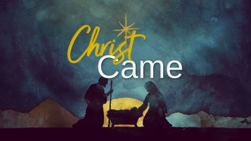 Christ Came as King