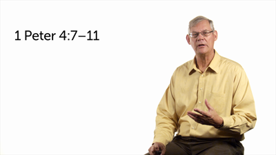 Living in Light of the End (4:7–11)
