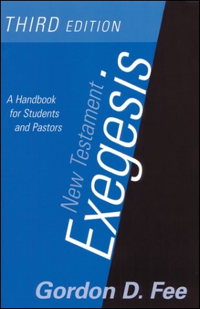 New Testament Exegesis: A Handbook for Students and Pastors