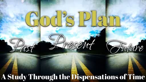 2018-04-29 SS (TM) - God's Plan: #3 - The Rise and Failure of Human Government