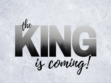 The King is coming, where will he find you?