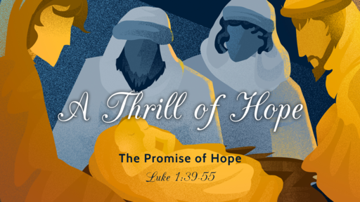 Thrill of Hope - The Promise of Hope wk4