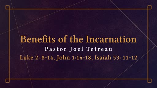 Benefits of the Incarnation