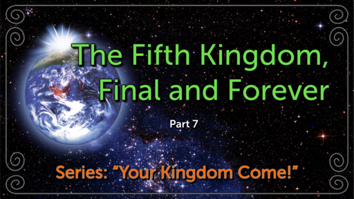 The Fifth Kingdom, Final and Forever