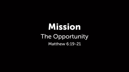 Mission: The Opportunity