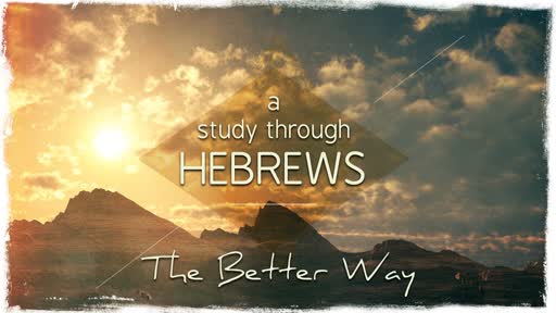 2019-01-02 Wed (TM) - Hebrews