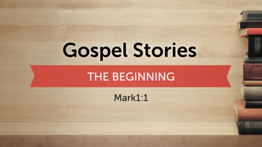 Gospel Stories: The Gospel | Chris Dewar | January 6, 2019