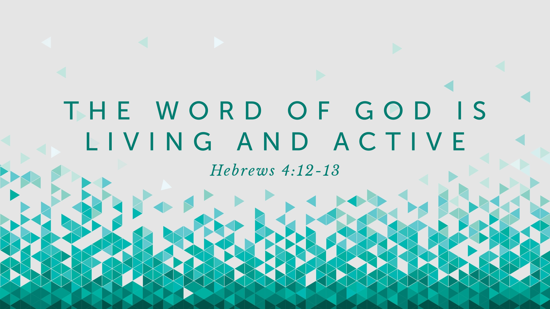 the-word-of-god-is-living-and-active-faithlife-sermons