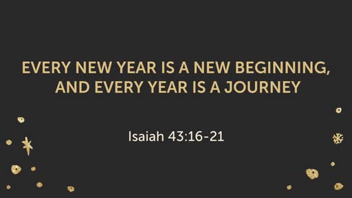 Every New Year is a New Beginning, and Every Year is a Journey