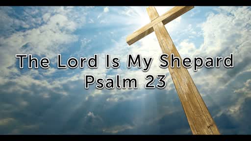 The Lord Is My Shepard