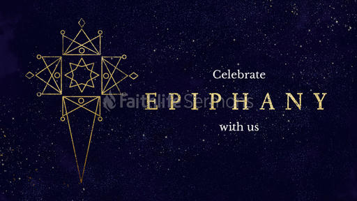 Celebrate Epiphany With Us