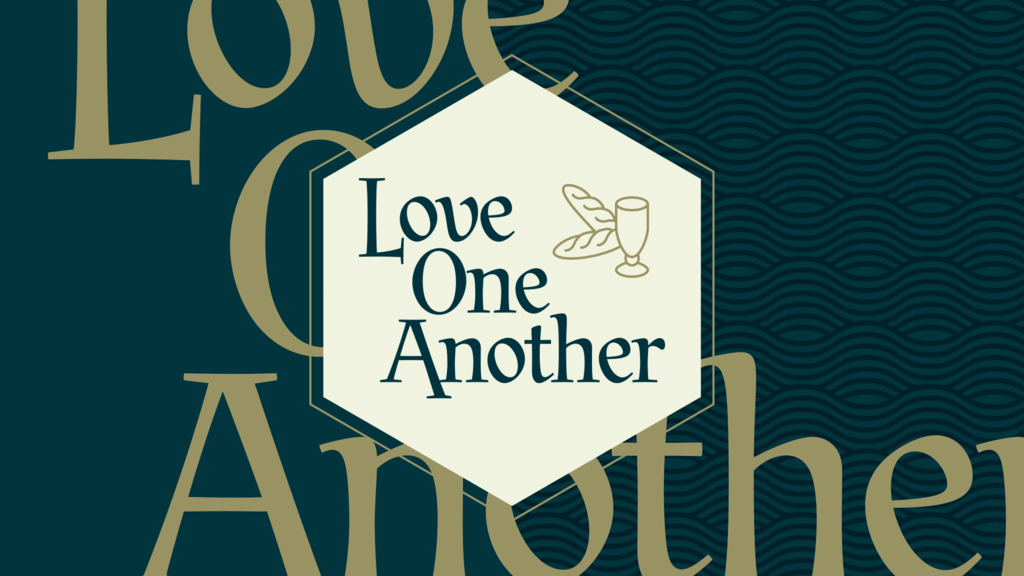 Love One Another - Graphics for the Church - Logos Sermons