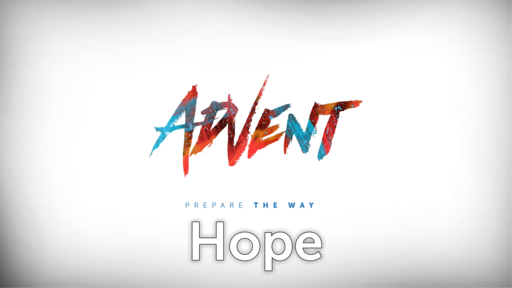 Advent Week 4 - Looking Ahead to Hope