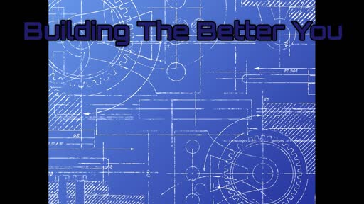 Building A Better You 2