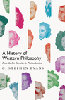 A History of Western Philosophy: From the Pre-Socratics to Postmodernism A History of Western Philosophy: From the Pre-Socratics to Postmodernism
