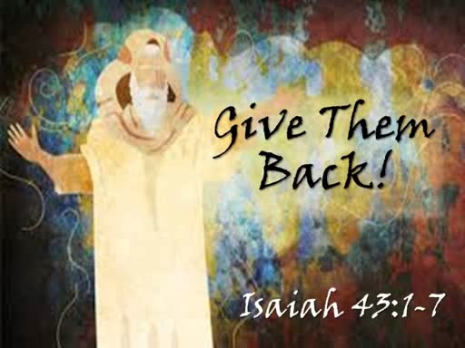 "Give Them Back!" Sunday, January 13, 2019 - 9 AM