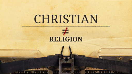 Christian not Equal to Religion