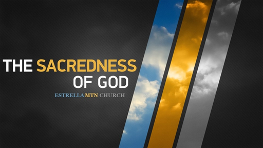The Sacredness of God