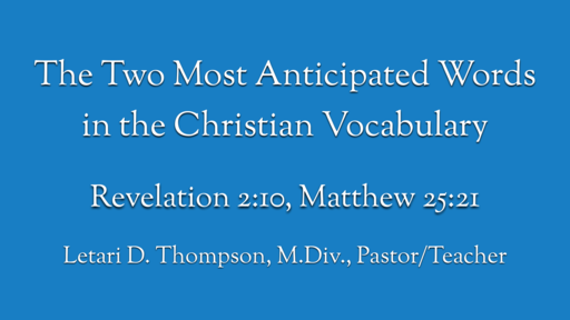 The Most Anticipated Words in the Christian Vocabulary