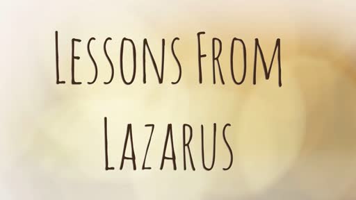 Lessons From Lazarus